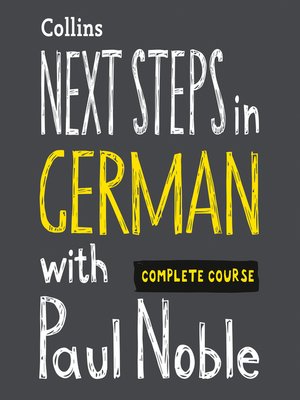 cover image of Next Steps in German with Paul Noble for Intermediate Learners – Complete Course